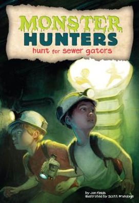 Cover for Jan Fields · Hunt for Sewer Gators (Monster Hunters) (Hardcover Book) (2014)