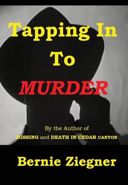 Cover for Bernie Ziegner · Tapping in to Murder (Book) (2017)