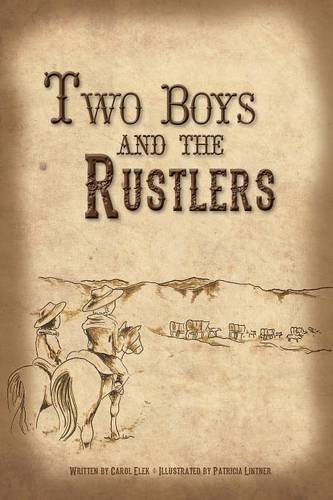 Cover for Carol Elek · Two Boys and the Rustlers (Paperback Book) (2014)