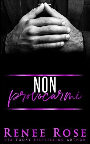 Cover for Renee Rose · Non Provocarmi (Book) (2022)