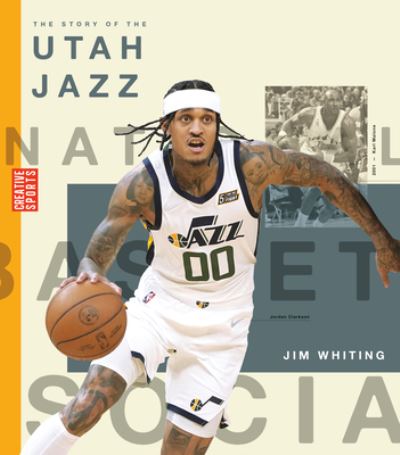 Story of the Utah Jazz - Jim Whiting - Books - Creative Company, The - 9781640266452 - 2023