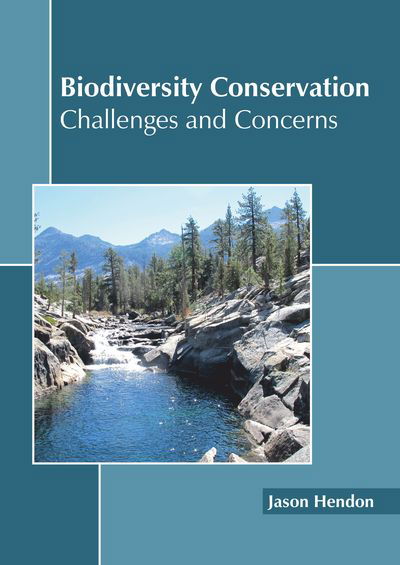 Cover for Jason Hendon · Biodiversity Conservation: Challenges and Concerns (Hardcover Book) (2019)