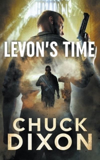 Cover for Chuck Dixon · Levon's Time (Pocketbok) (2019)