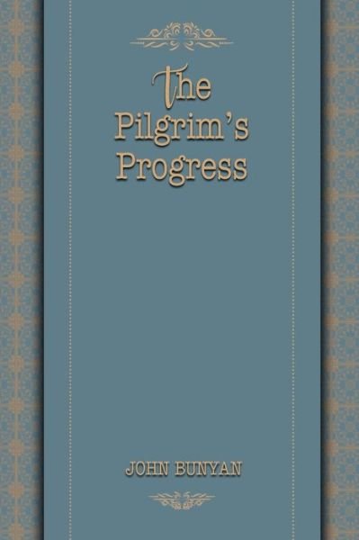 Cover for John Bunyan · The&amp;#8232; Pilgrim's Progress - World Classics (Paperback Book) (2020)