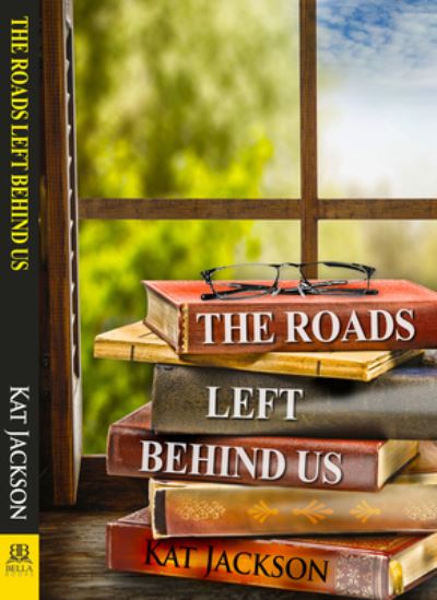 Cover for Jackson Kat Jackson · Roads Left Behind Us (Paperback Book) (2022)