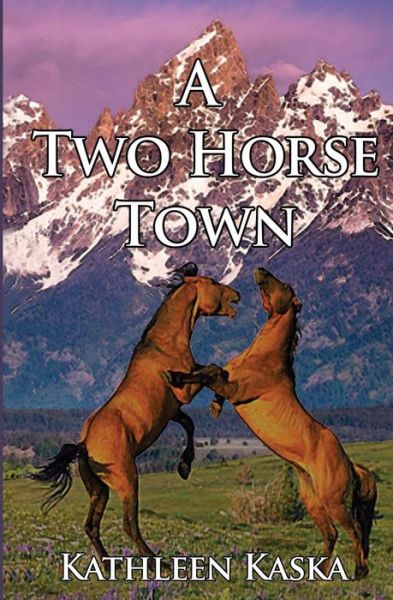 A Two Horse Town - Kathleen Kaska - Książki - Black Opal Books - 9781644370452 - 29 grudnia 2018