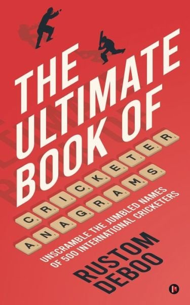 Cover for Rustom Deboo · The Ultimate Book of Cricketer Anagrams (Paperback Book) (2020)