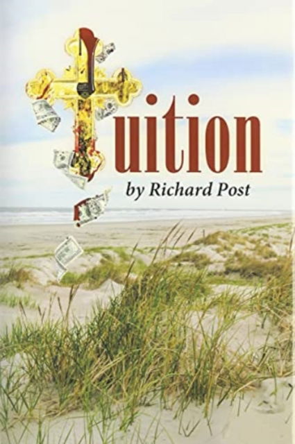 Cover for Richard Post · Tuition (Hardcover Book) (2021)