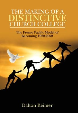 Cover for Dalton Reimer · The Making of a Distinctive Church College (Innbunden bok) (2020)