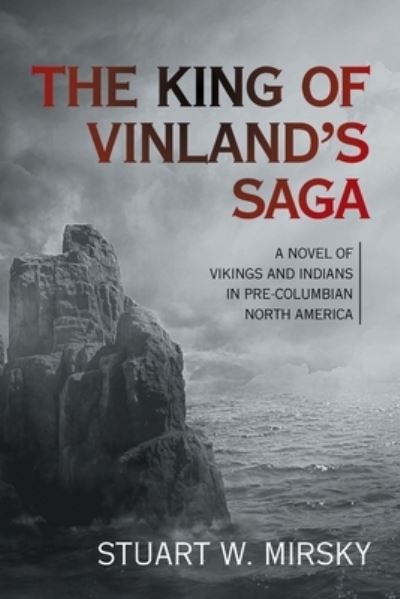 Cover for Stuart W Mirsky · The King of Vinland's Saga (Paperback Book) (2021)