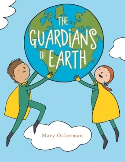 Mary Ockerman · The Guardians of Earth (Pocketbok) (2020)