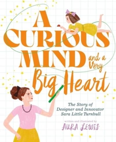 Cover for Aura Lewis · Curious Mind and a Very Big Heart (Bok) (2023)