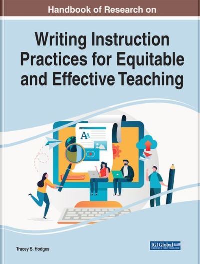 Cover for Handbook of Research on Writing Instruction Practices for Equitable and Effective Teaching (Hardcover Book) (2022)