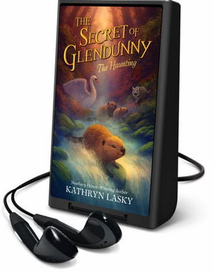 Cover for Kathryn Lasky · The Secret of Glendunny: The Haunting (N/A) (2022)