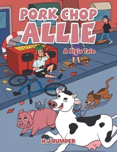 Cover for H. J Rumper · Pork Chop Allie (Book) (2022)