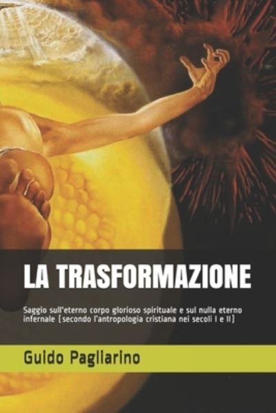 Cover for Guido Pagliarino · La Trasformazione (Taschenbuch) (2019)