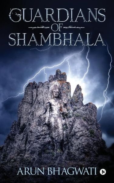 Cover for Arun Bhagwati · Guardians Of Shambhala (Pocketbok) (2018)