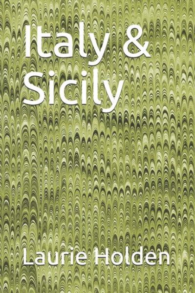 Cover for Laurie Holden · Italy &amp; Sicily (Pocketbok) (2019)