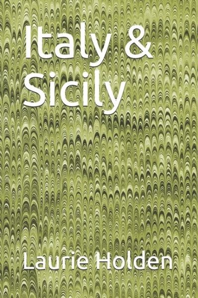 Cover for Laurie Holden · Italy &amp; Sicily (Paperback Book) (2019)