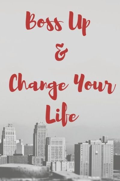 Cover for Jeelan Jones · Boss Up &amp; Change Your Life (Pocketbok) (2019)