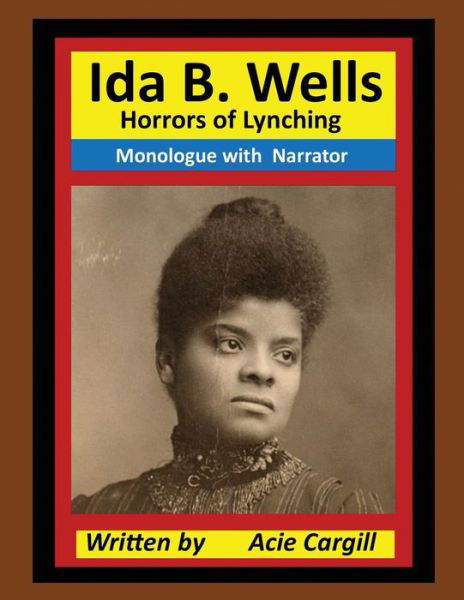 Cover for Acie Cargill · Ida B. Wells Horrors of Lynching (Pocketbok) (2019)