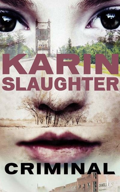 Criminal - Karin Slaughter - Music - Audible Studios on Brilliance - 9781713539452 - February 2, 2021