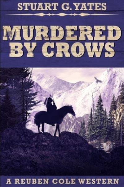 Cover for Stuart G Yates · Murdered By Crows (Paperback Book) (2021)