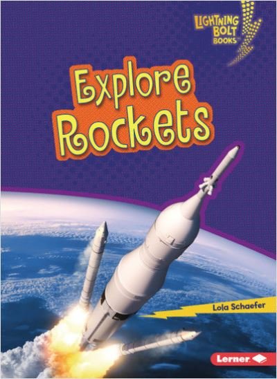 Cover for Lola Schaefer · Explore Rockets - Lightning Bolt Books (R) -- Exploring Space (Paperback Book) (2023)