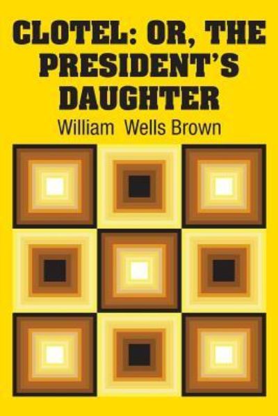 Cover for William Wells Brown · Clotel (Paperback Book) (2018)