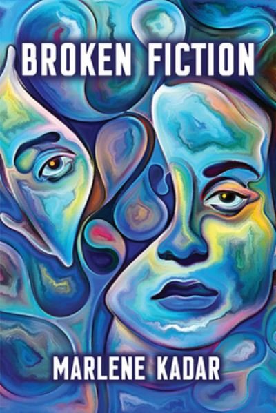 Cover for Marlene Kadar · Broken Fiction (Paperback Book) (2023)