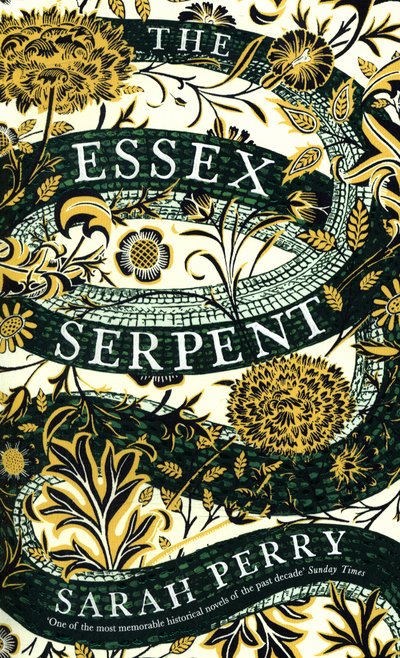 Cover for Sarah Perry · The Essex Serpent: Sunday Times bestselling novel, also a major Apple TV series (Paperback Bog) [Main edition] (2017)