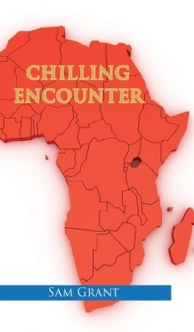 Cover for Sam Grant · Chilling Encounter (Book) (2022)