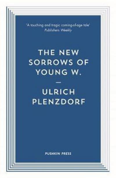 Cover for Ulrich Plenzdorf · The New Sorrows of Young W. (Paperback Bog) (2018)