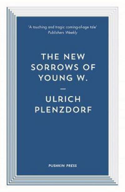 Cover for Ulrich Plenzdorf · The New Sorrows of Young W. (Paperback Book) (2018)