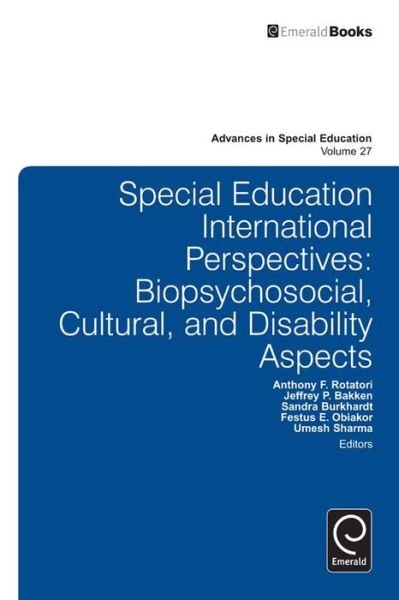 Cover for A Rotatori &amp; J Bakken &amp; F Obiako · Special Education International Perspectives: Biopsychosocial, Cultural, and Disability Aspects - Advances in Special Education (Gebundenes Buch) (2014)