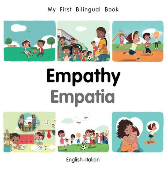 My First Bilingual Book-Empathy (English-Italian) - My First Bilingual Book - Patricia Billings - Books - Milet Publishing Ltd - 9781785088452 - January 28, 2020