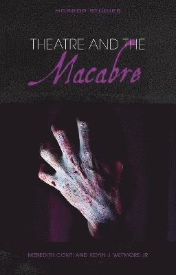 Cover for Theatre and the Macabre - Horror Studies (Paperback Book) (2022)