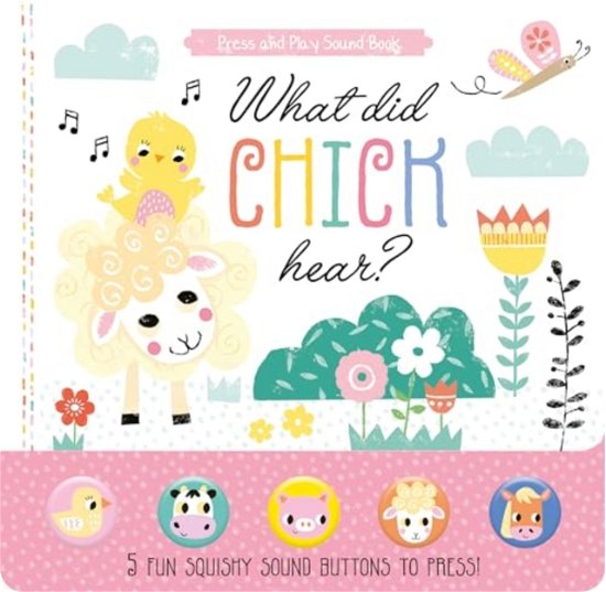Cover for What Did Chick Hear? - Press and Play Sound Book (N/A) (2019)