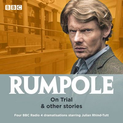 Cover for John Mortimer · Rumpole: On Trial &amp; other stories: Four BBC Radio 4 dramatisations (Lydbok (CD)) [Unabridged edition] (2019)