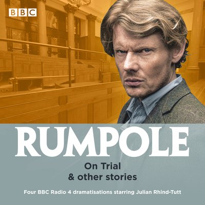 Cover for John Mortimer · Rumpole: On Trial &amp; other stories: Four BBC Radio 4 dramatisations (Hörbok (CD)) [Unabridged edition] (2019)