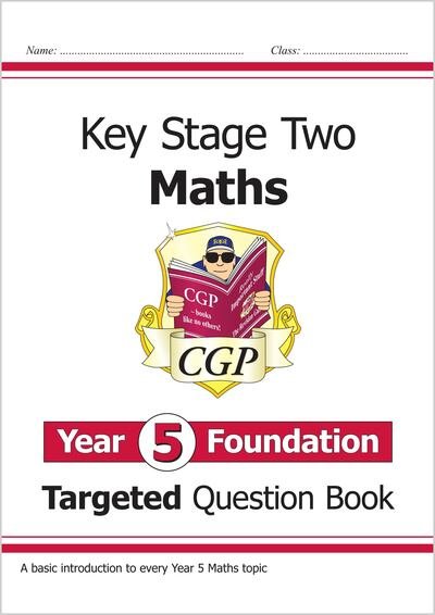 Cover for CGP Books · KS2 Maths Year 5 Foundation Targeted Question Book - CGP Year 5 Maths (Paperback Book) (2022)