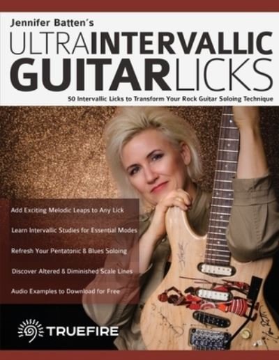 Jennifer Batten · Jennifer Batten's Ultra-Intervallic Guitar Licks (Taschenbuch) (2021)