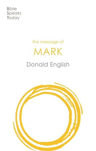 Cover for Donald English · The Message of Mark - The Bible Speaks Today New Testament (Pocketbok) (2020)