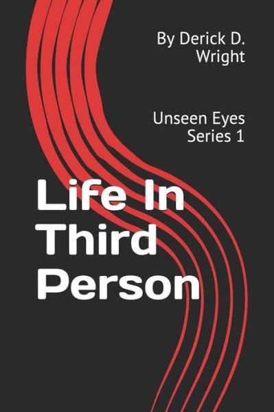 Cover for By Derick D Wright · Life in Third Person (Paperback Bog) (2019)
