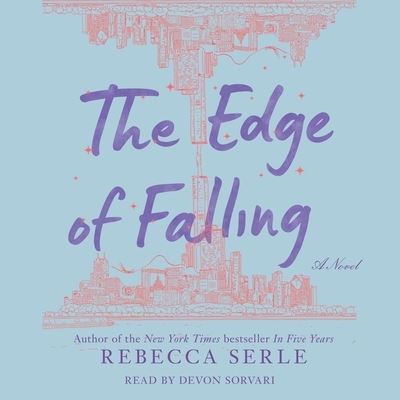 The Edge of Falling - Rebecca Serle - Music - SIMON & SCHUSTER AUDIO - 9781797124452 - February 2, 2021