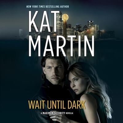 Cover for Kat Martin · Wait Until Dark Lib/E (CD) (2020)