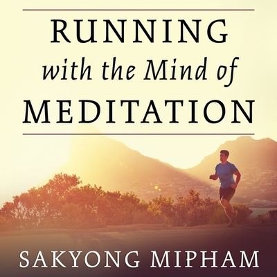 Cover for Sakyong Mipham · Running with the Mind of Meditation (CD) (2016)
