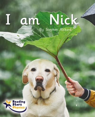 Cover for I am Nick: Phonics Phase 2 - Reading Stars Phonics (Taschenbuch) (2023)