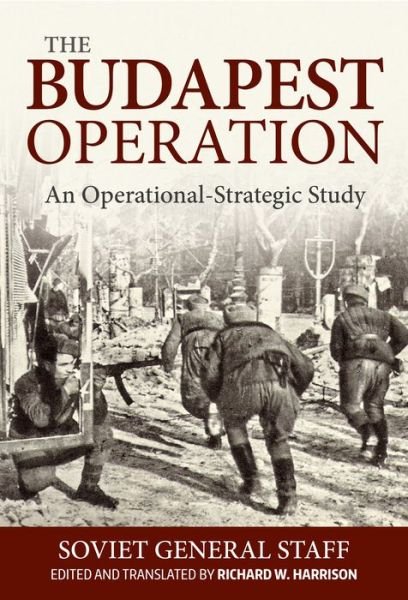 Cover for Soviet General Staff · The Budapest Operation (Paperback Bog) (2022)