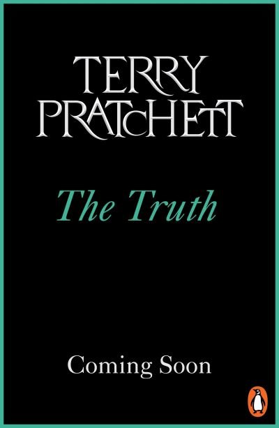 The Truth: (Discworld Novel 25) - Discworld Novels - Terry Pratchett - Books - Transworld Publishers Ltd - 9781804990452 - February 23, 2023